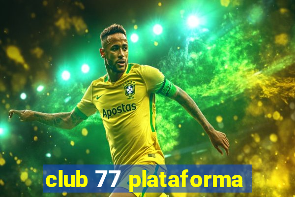 club 77 plataforma